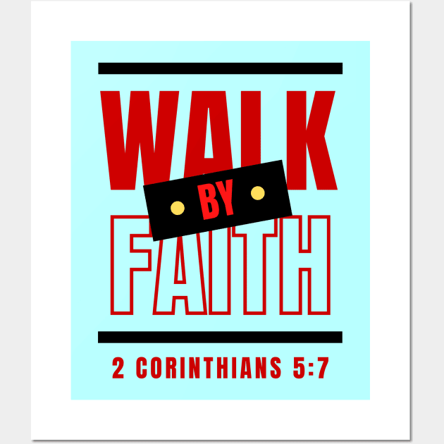 Walk By Faith | Bible Verse Wall Art by All Things Gospel